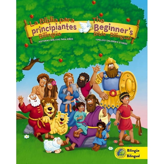 Beginner's Bible The Beginners Bible (Bilingual) / La Biblia Para Principiantes (Bilingüe): Timeless Children's Stories, Revised ed. (Hardcover)