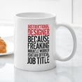 thumbnail image 3 of CafePress - Instructional Designer Job Title Mugs - 11 oz Ceramic Mug - Novelty Coffee Tea Cup, 3 of 4
