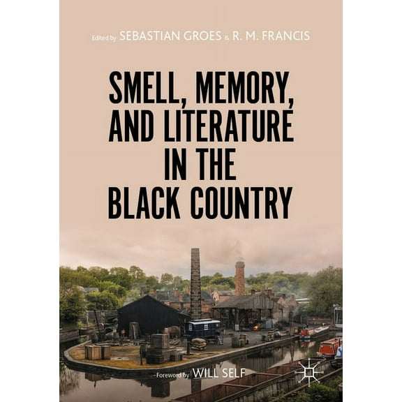 Smell, Memory, and Literature in the Black Country, (Paperback)