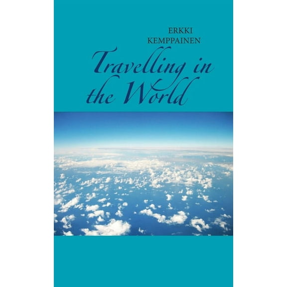 Travelling in the World, (Paperback)