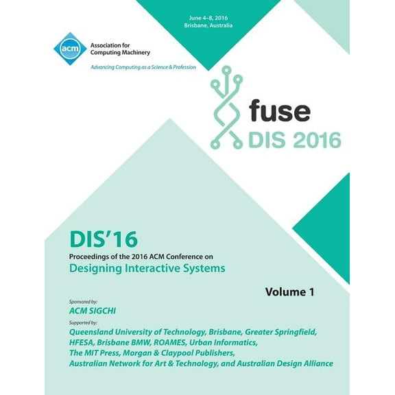 DIS 2016 Designing Interactive Interfaces Conference Vol 1 (Paperback)