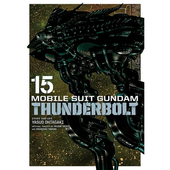 Mobile Suit Gundam Thunderbolt Mobile Suit Gundam Thunderbolt, Vol. 15, Book 15, (Paperback)