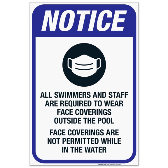 Notice All Swimmers And Staff Are Required To Wear Face Coverings Sign, Pool Sign,