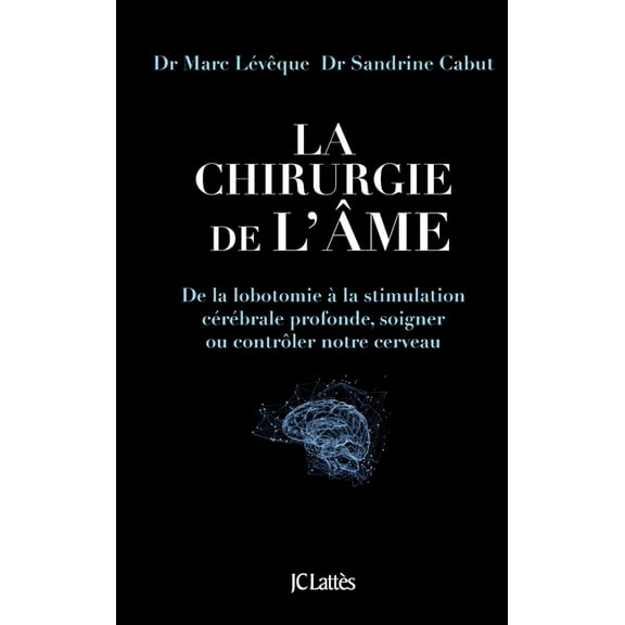 Essais Et Documents La chirurgie de l'Ã¢me, (Paperback)