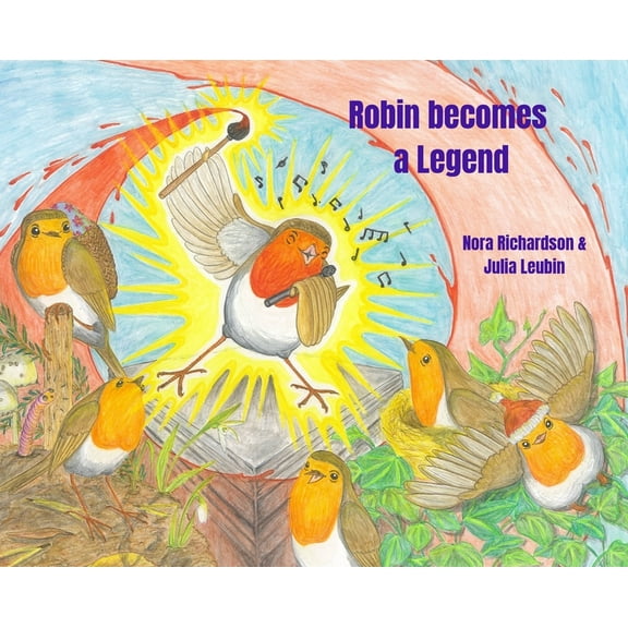 Robin becomes a Legend, (Hardcover)