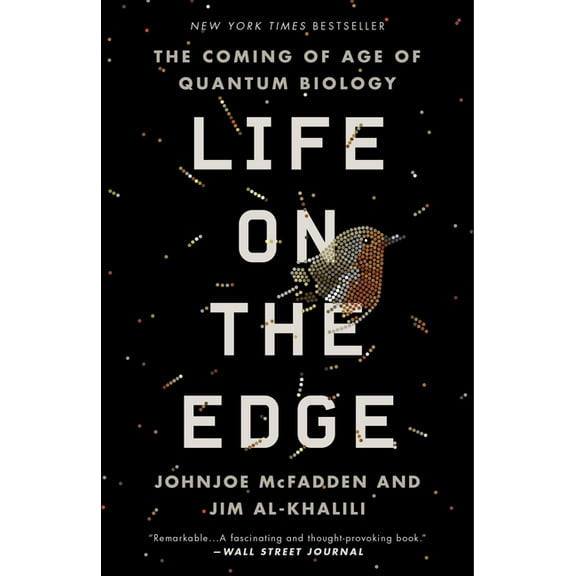 Life on the Edge: The Coming of Age of Quantum Biology, (Paperback)