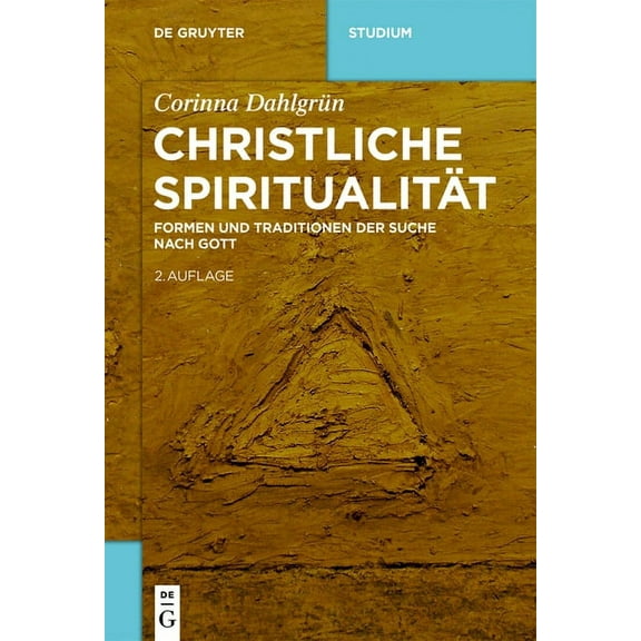 de Gruyter Studium Christliche SpiritualitÃ¤t, (Paperback)