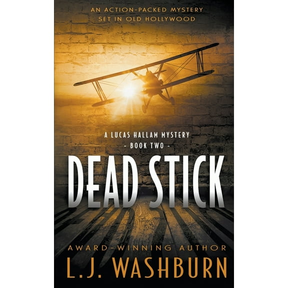 A Lucas Hallam Mystery Dead Stick, Book 2, (Paperback)