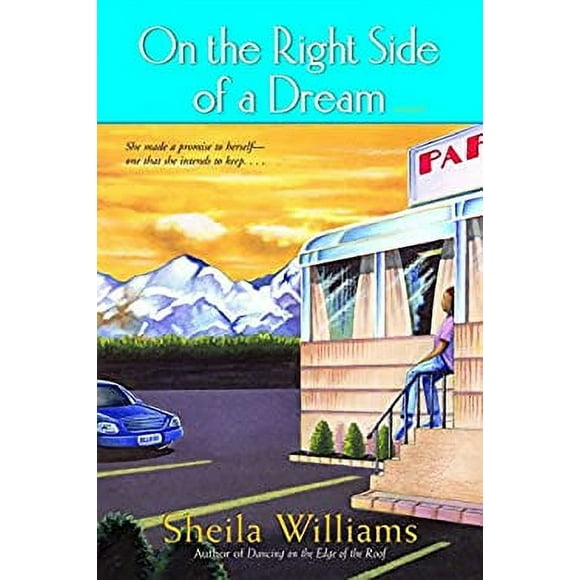 On the Right Side of a Dream : A Novel 9780345464750 Used / Pre-owned
