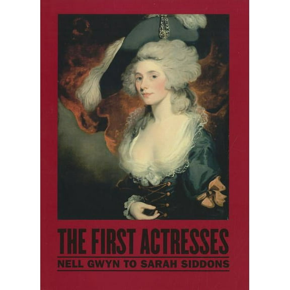 The First Actresses, (Hardcover)