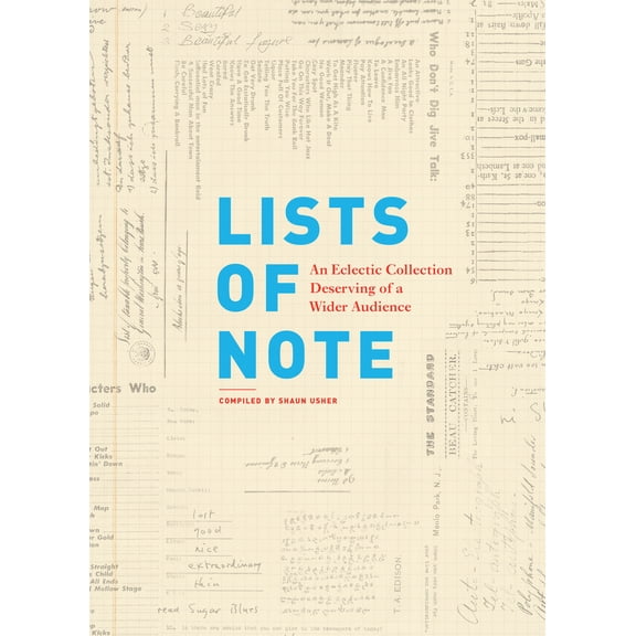 Lists of Note : An Eclectic Collection Deserving of a Wider Audience (Hardcover)