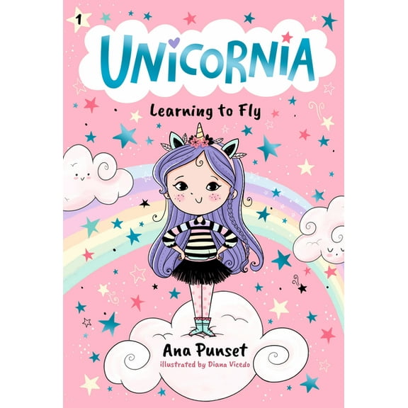 Unicornia Unicornia: Learning to Fly: (A Magical Chapter Book for Kids Ages 5-7 about Friendship, Courage, and Learning Something , (Hardcover)