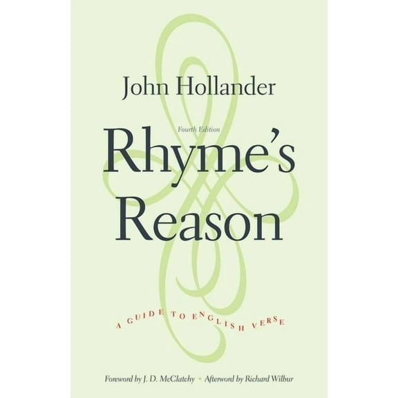 Rhyme's Reason: A Guide to English Verse, (Paperback)