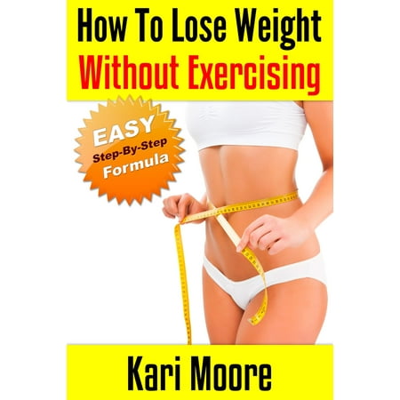 How to Lose Weight Without Exercising (An Easy, Step-By-Step Formula) -