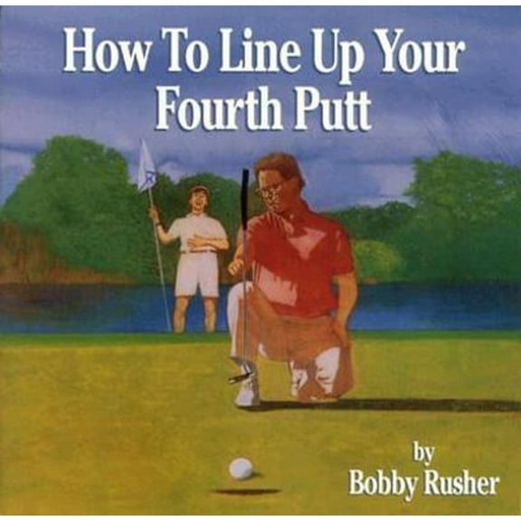 Pre-Owned How to Line Up Your Fourth Putt (Paperback) 0671521268 9780671521264