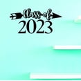 thumbnail image 1 of Custom Decals Class Of 2023 Wall Art Size: 20 X 40 Inches Color: Black, 1 of 1