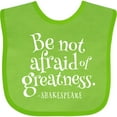 thumbnail image 3 of Inktastic Shakespeare Be Not Afraid of Greatness Boys or Girls Baby Bib, 3 of 4
