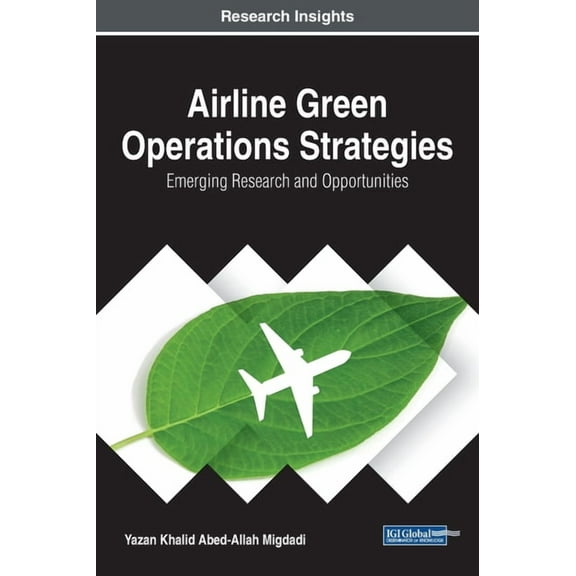 Airline Green Operations Strategies: Emerging Research and Opportunities (Hardcover)