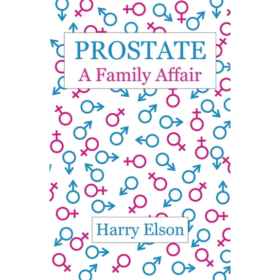 Prostate: A Family Affair, (Paperback)