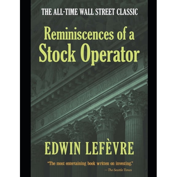 Reminiscences Of A Stock Operator (Paperback)