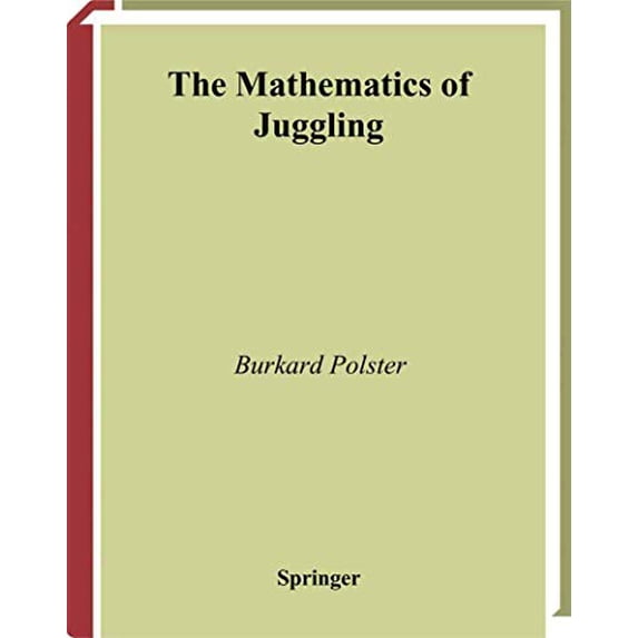 Pre-Owned The Mathematics of Juggling (Paperback) 0387955135 9780387955131
