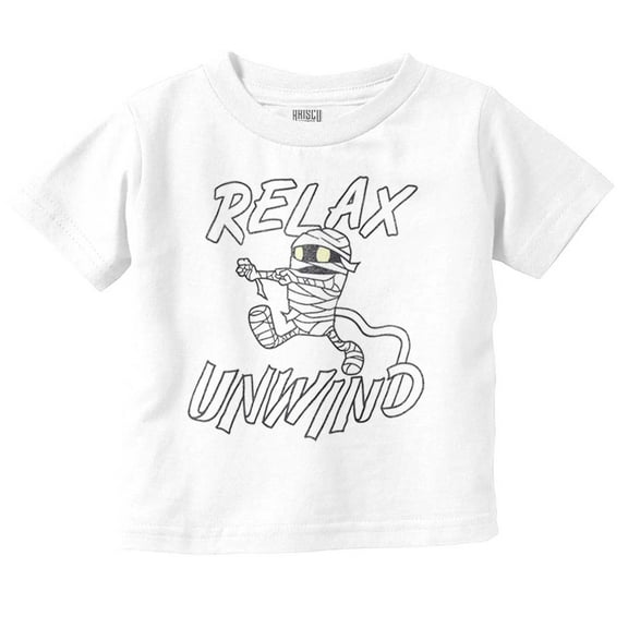 Funny Halloween Mummy Relax Unwind Toddler Boy Girl T Shirt Infant Toddler Brisco Brands 6M