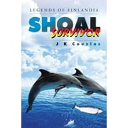 Shoal Survivor : Legends of Finlandia (Paperback)
