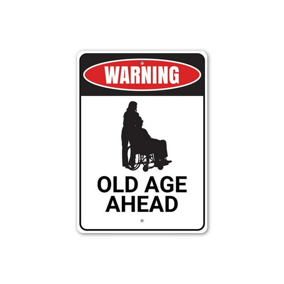 Old Age Ahead Grandparents Humor Sign Grandpa Grandma Metal Sign Size: 8 x 12 Inch