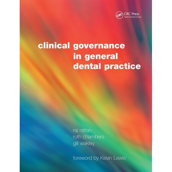 Clinical Governance in General Dental Practice, (Paperback)