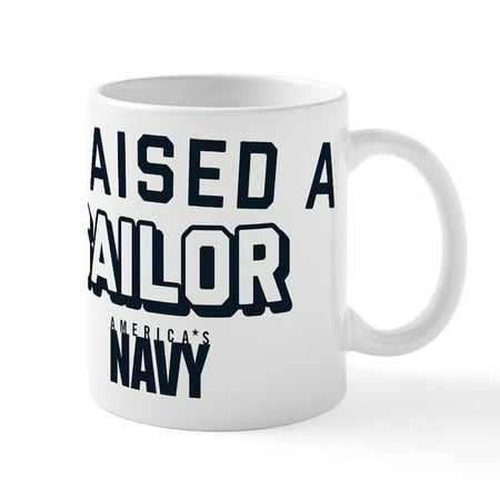 

CafePress - U.S. Navy I Raised A Sailor - 11 oz Ceramic Mug - Novelty Coffee Tea Cup
