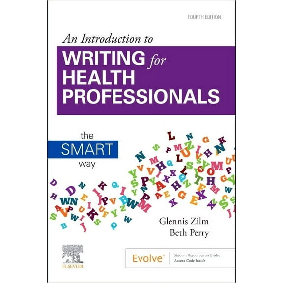 An Introduction to Writing for Health Professionals: The Smart Way: The Smart Way, (Paperback)