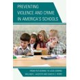 thumbnail image 2 of Preventing Violence and Crime in America's Schools: From Put-Downs to Lock-Downs, 2 of 2