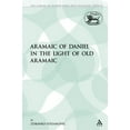 thumbnail image 2 of Library of Hebrew Bible/Old Testament St The Aramaic of Daniel in the Light of Old Aramaic, Book 129, (Paperback), 2 of 2