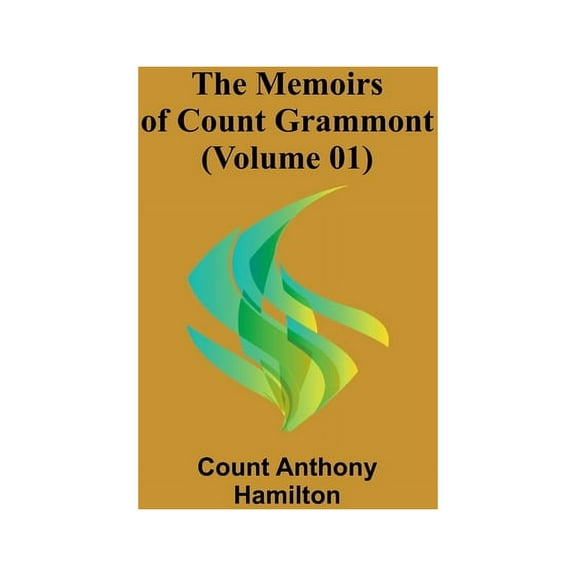 The Memoirs of Count Grammont (Volume 01), (Paperback)