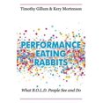 thumbnail image 1 of Pre-Owned Performance Eating Rabbits: What B.O.L.D. People See and Do (Paperback) 1478793929 9781478793922, 1 of 1
