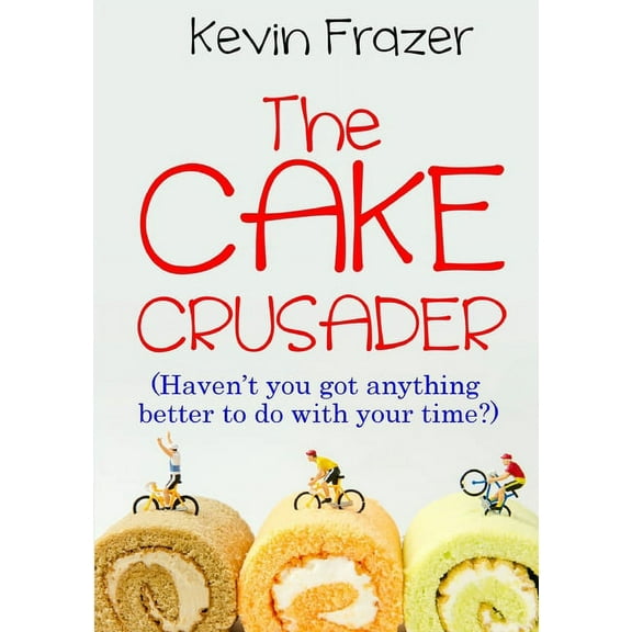 The Cake Crusader, (Paperback)