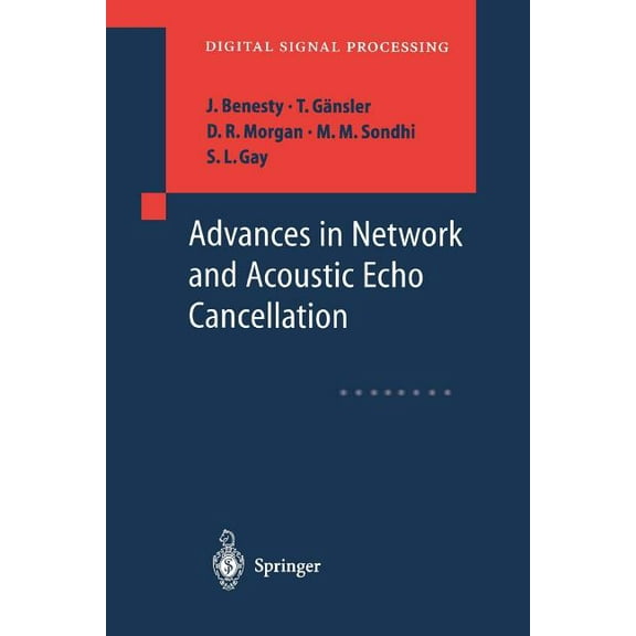Digital Signal Processing Advances in Network and Acoustic Echo Cancellation, (Paperback)