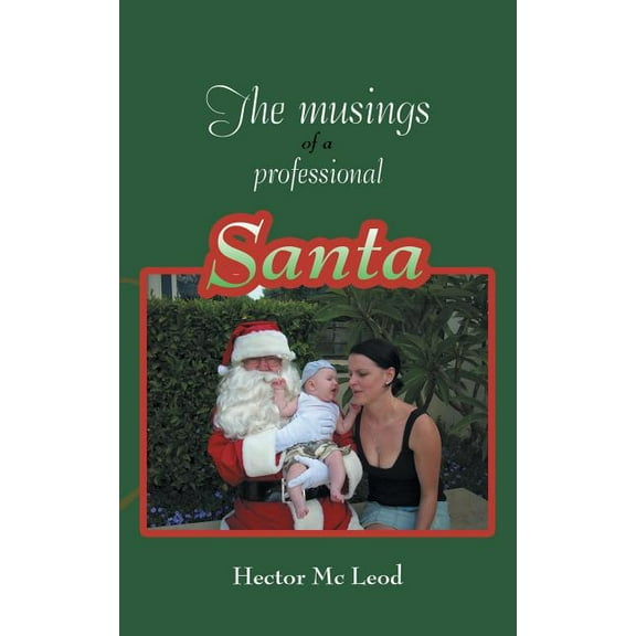 The Musings of a Professional Santa (Paperback)