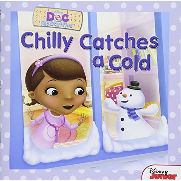 Pre-Owned Doc McStuffins: Chilly Catches a Cold (Disney Doc Mcstuffins), 9781423175094, 1423175093, Paperback,