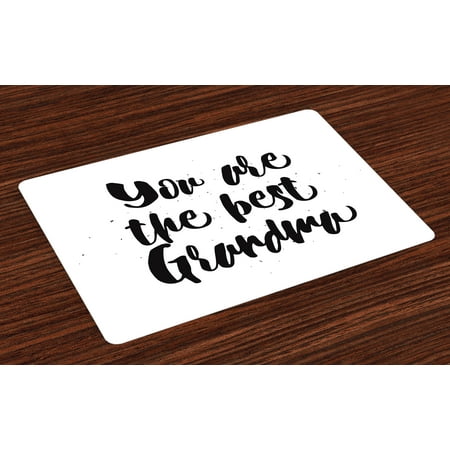 Grandma Placemats Set of 4 Monochrome Quote About Best Grandmother on a Grunge Inspired Dotted Background, Washable Fabric Place Mats for Dining Room Kitchen Table Decor,Black White, by