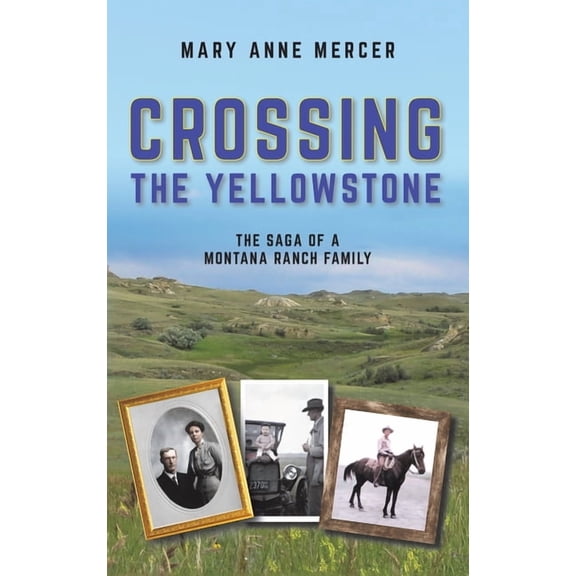 Crossing the Yellowstone, (Hardcover)