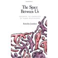 thumbnail image 1 of JOSSELSON, l'Espace entre Nous (P), Explorer les DIMENSIONS des Relations Humaines, 1 of 1