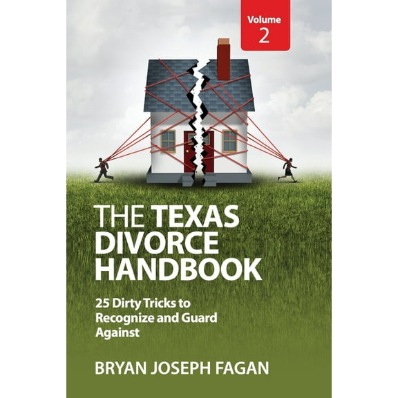 The Texas Divorce Handbook Volume 2 (Paperback)