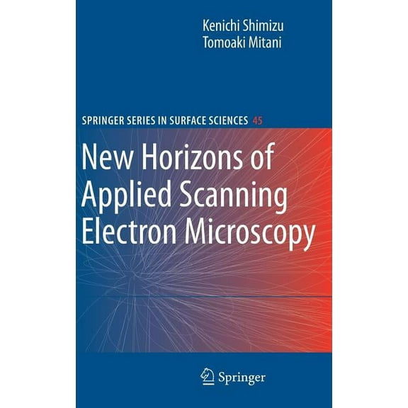 Springer Surface Sciences New Horizons of Applied Scanning Electron Microscopy, Book 45, (Hardcover)