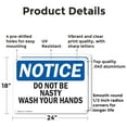thumbnail image 2 of (2 Pack) Do Not Be Nasty Wash Your Hands OSHA Notice Sign 24 Inch X 18 Inch Indoor / Outdoor Rust-Free Aluminum Metal Signs for Workplace, Workshop, and Construction Site, Made in the, 2 of 8