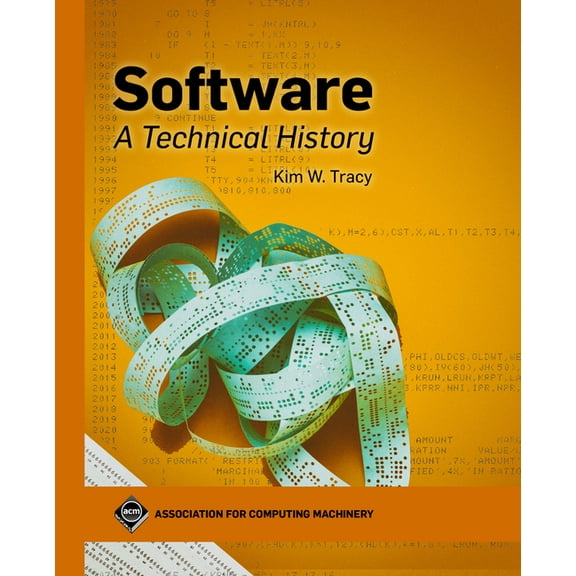 ACM Books Software: A Technical History, (Paperback)