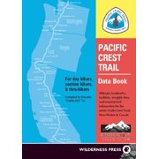 Pacific Crest Trail: Pacific Crest Trail Data Book: Mileages, Landmarks, Facilities, Resupply Data, and Essential Trail Information for the Entire Pacific Crest Trail, from Mexico to Canada (Paperback