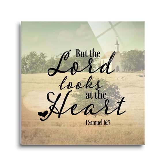 Lord Looks At Heart Golden Field Church 12 x 12 Glass Wall Hanging Sign