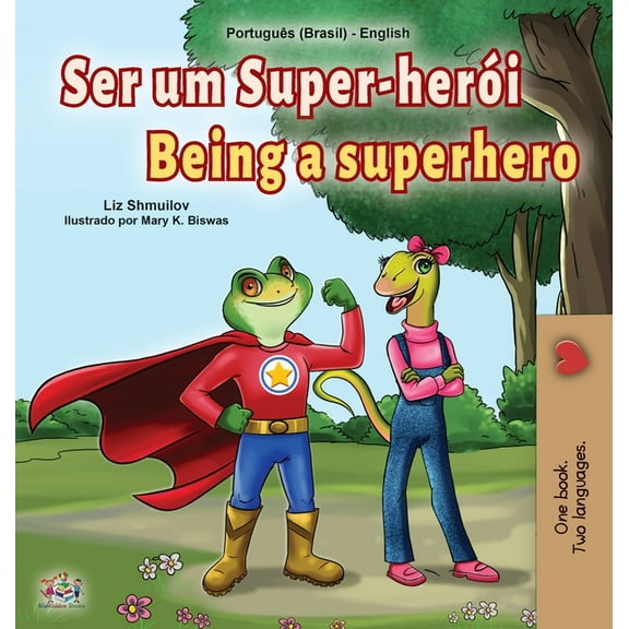 Portuguese English Bilingual Collection- Being a Superhero (Portuguese English Bilingual Children's Book -Brazilian), (Hardcover)