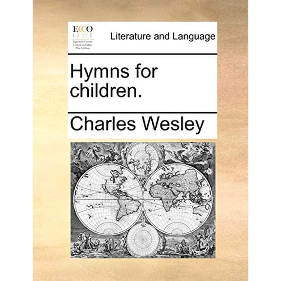 Hymns for children. Paperback 1170714633 9781170714638 Charles Wesley